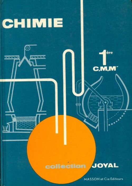 Livrenpoche : Chimie 1ère C, M, M' - M. Joyal - Livre