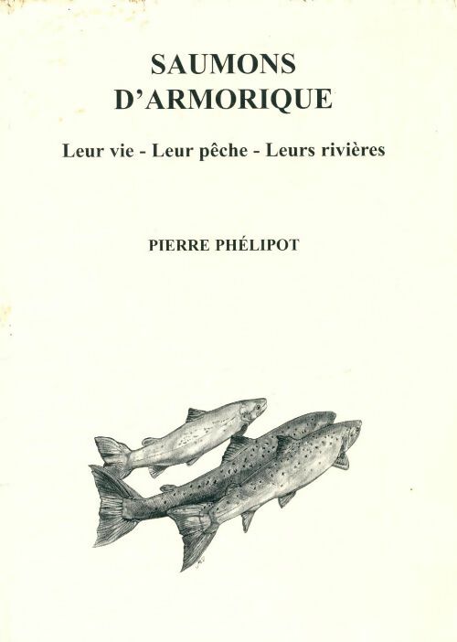Livrenpoche : Saumons d'Armorique - Pierre Phélipot - Livre