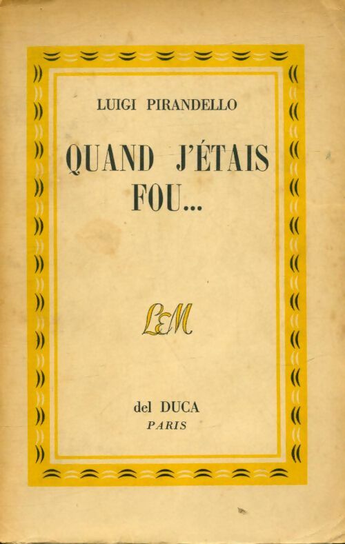 Livrenpoche : Quand j'étais fou... Tome II - Luigi Pirandello - Livre