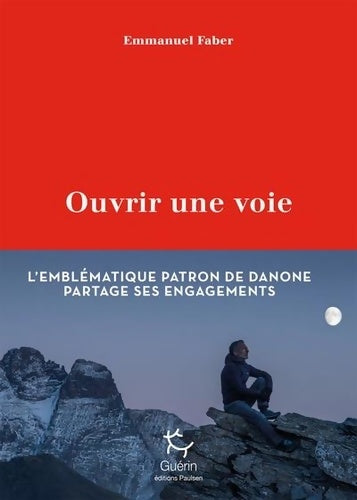 Livrenpoche : Ouvrir une voie - Emmanuel Faber - Livre