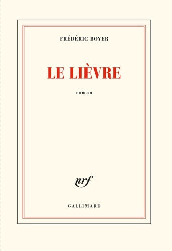 Le lièvre - Frédéric Boyer - Livre