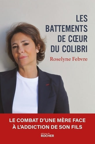 Livrenpoche : Les battements de coeur du colibri - Roselyne Febvre - Livre