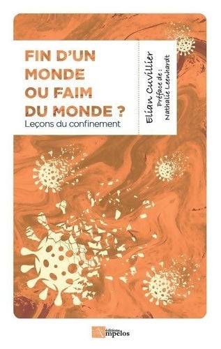 Livrenpoche : Fin d'un monde ou faim du monde ? Leçons du confinement - Elian Cuvillier - Livre