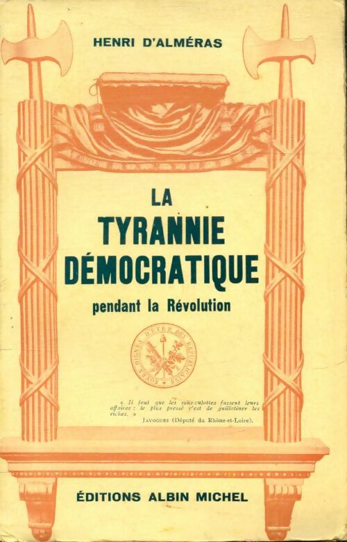 Livrenpoche : La tyrannie démocratique pendant la révolution - Henri D'Alméras - Livre