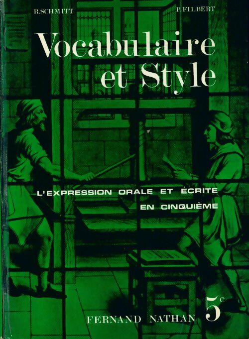 Vocabulaire et style 5e - Roger Schmitt -  Nathan GF - Livre