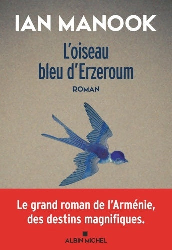 Livrenpoche : L'oiseau bleu d'Erzeroum - Ian Manook - Livre