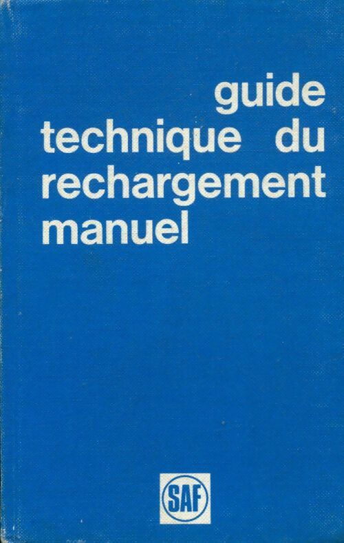 Livrenpoche : Guide technique du rechargement manuel - Collectif - Livre