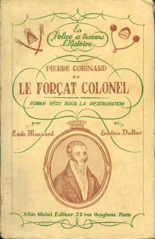 Livrenpoche : Pierre Coignard ou le forçat colonel  - Émile Massard - Livre