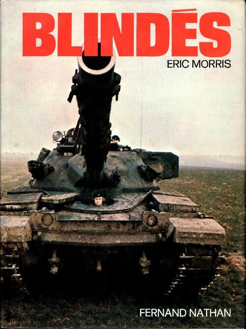 Livrenpoche : Blindés - Eric Morris - Livre
