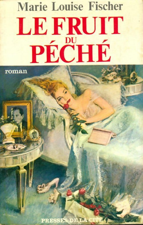 Livrenpoche : Le fruit du péché - Marie-Louise Fischer - Livre