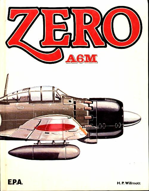 Livrenpoche : Zero a6m - H.P. Willmott - Livre