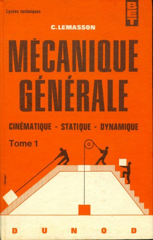 Livrenpoche : Mécanique générale Tome I  - C. Lemasson - Livre