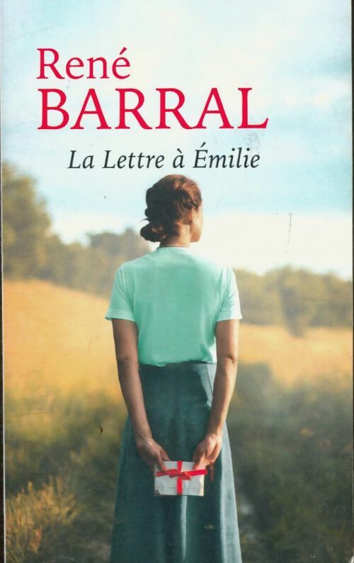 Livrenpoche : La lettre à Emilie - René Barral - Livre