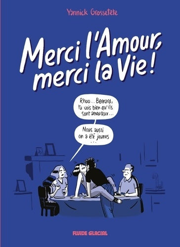 Livrenpoche : Merci l'amour merci la vie ! Tome II - Yannick Grossetête - Livre