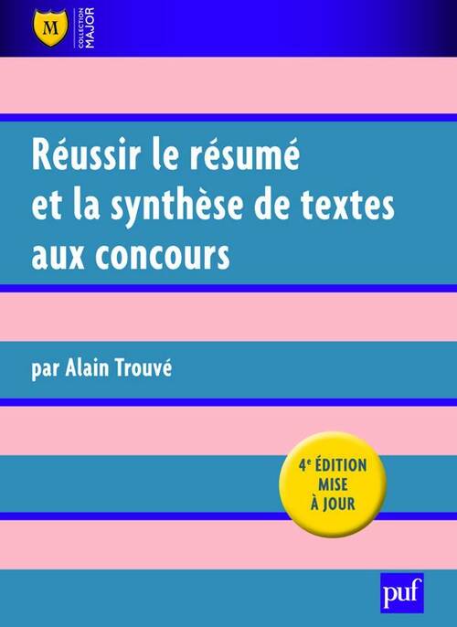 Livrenpoche : Réussir le résumé et la synthèse de textes aux concours - Alain Trouvé - Livre