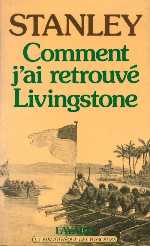 Livrenpoche : Comment j'ai retrouvé Livingstone - Henry M. Stanley - Livre