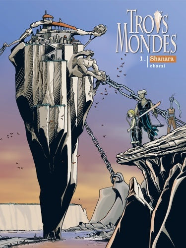 Livrenpoche : Trois mondes Tome I : Shanara - Chami - Livre