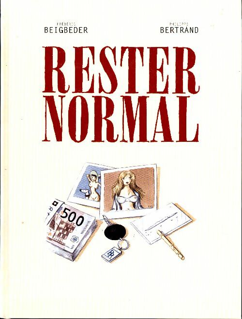 Livrenpoche : Rester normal - Frédéric Beigbeder - Livre