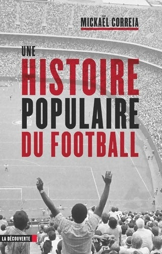 Une histoire populaire du football - Mickaël Correia - Livre