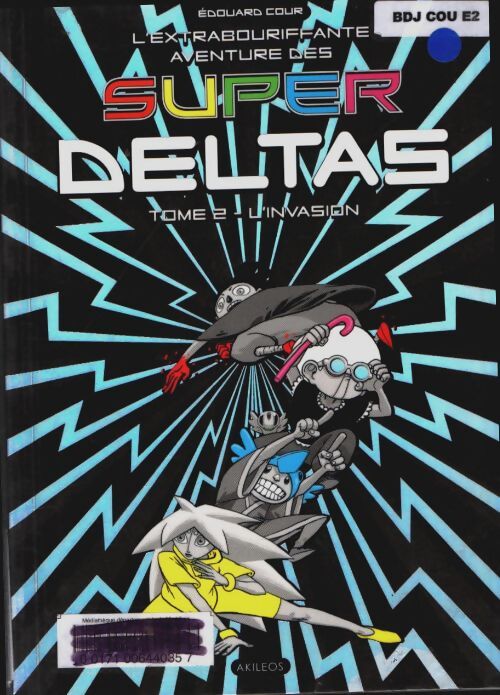 Livrenpoche : Super deltas t2 : L'invasion - Cour-e - Livre