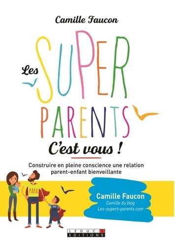 Livrenpoche : Les supers parents c'est vous !) - Camille Faucon - Livre