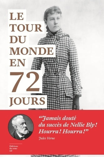 Le Tour du monde en 72 jours - Nellie Bly - Livre