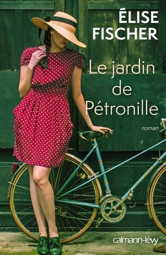 Livrenpoche : Le jardin de pétronille - Elise Fischer - Livre