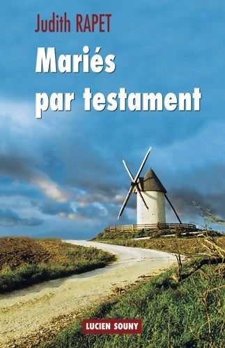 Livrenpoche : Maries par testament - Judith Rapet - Livre