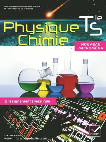 Livrenpoche : Micromega physique-chimie Terminale s enseignement spécifique éd. 2012 - manuel de l'élève format compact - Stanislas Antczak - Livre