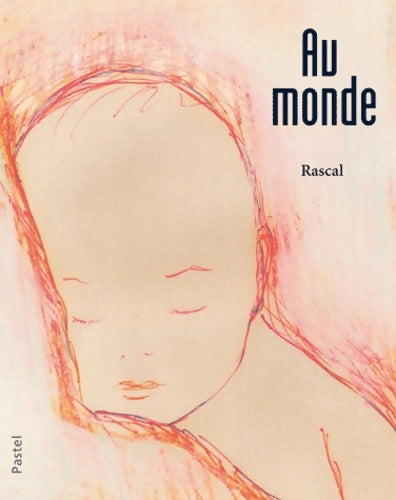 Livrenpoche : Au monde - Rascal - Livre