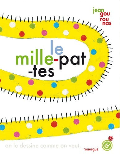 Livrenpoche : Le mille-pattes - Jean Gourounas - Livre