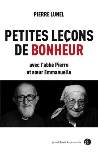 Livrenpoche : Petites leçons de bonheur - Pierre Lunel - Livre