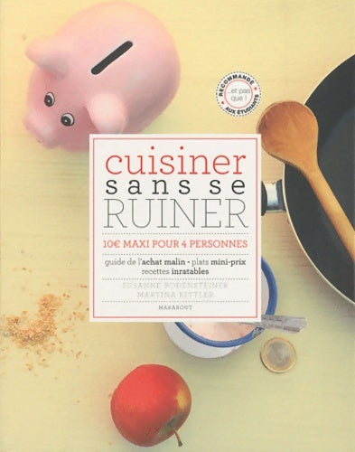 Livrenpoche : Cuisiner sans se ruiner - Susanne Bodensteiner - Livre
