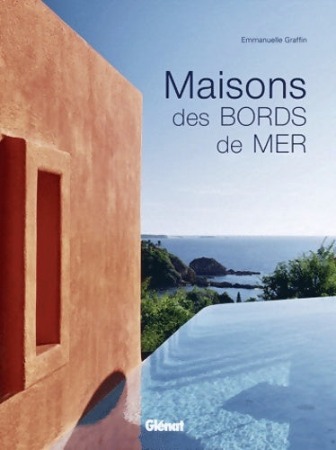Livrenpoche : Maisons des bords de mer - Emmanuelle Graffin - Livre