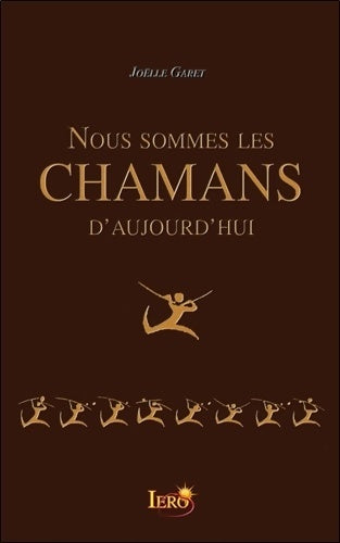 Livrenpoche : Nous sommes les chamans d'aujourd'hui - Joëlle Garet - Livre