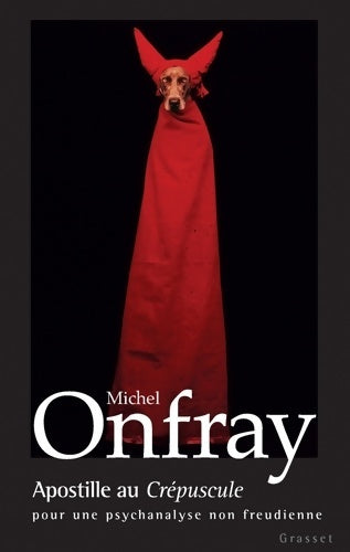 Livrenpoche : Apostille au crépuscule - Michel Onfray - Livre