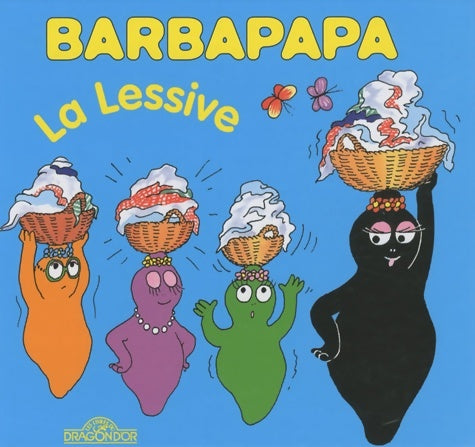 Livrenpoche : Barbapapa - la lessive - album illustré - dès 2 ans - Talus Taylor - Livre