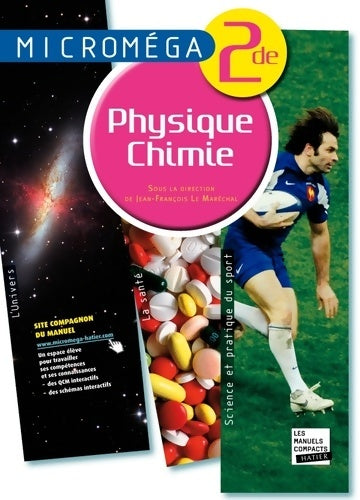 Livrenpoche : Microméga physique-chimie Seconde éd. 2010 - manuel de l'élève (format compact) - Ghislain Garcia - Livre