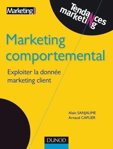 Livrenpoche : Marketing comportemental - Alain Sanjaume - Livre