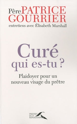 Livrenpoche : Curé qui es-tu ? - Patrice Gourrier - Livre