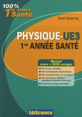 Livrenpoche : Physique-ue3 1re année santé - manuel cours + QCM corrigés : Manuel cours + QCM corrigés - Salah Belazreg - Livre