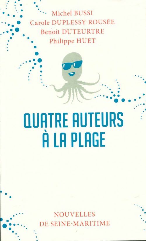 Livrenpoche : Quatre auteurs à la plage - Collectif - Livre