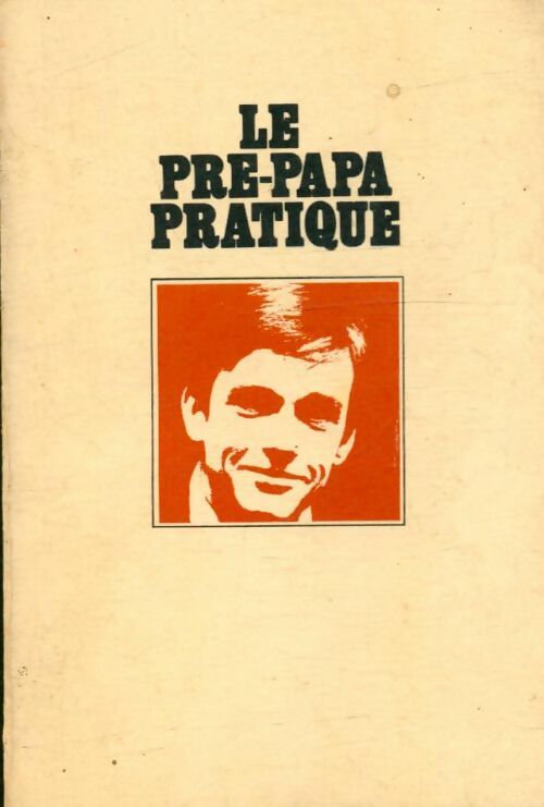 Livrenpoche : Le pré-papa pratique - Collectif - Livre
