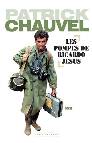 Livrenpoche : Les pompes de ricardo Jésus - Patrick Chauvel - Livre
