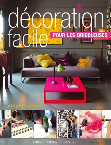 Livrenpoche : Décoration facile pour les bricoleuses - Abigail Ahern - Livre