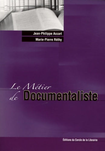 Livrenpoche : Le métier de documentaliste - Jean-Philippe Accart - Livre