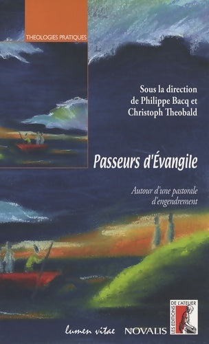 Livrenpoche : Passeurs d'évangile : Autour d'une pastorale d'engendrement - Christoph Theobald - Livre