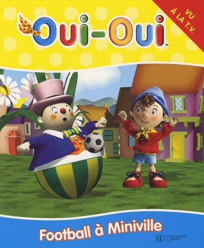 Livrenpoche : Football à miniville - Hachette - Livre