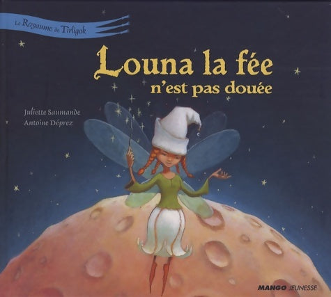 Livrenpoche : Louna la fee n'est pas douee - Antoine Déprez - Livre