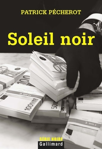 Livrenpoche : Soleil noir - Patrick Pécherot - Livre